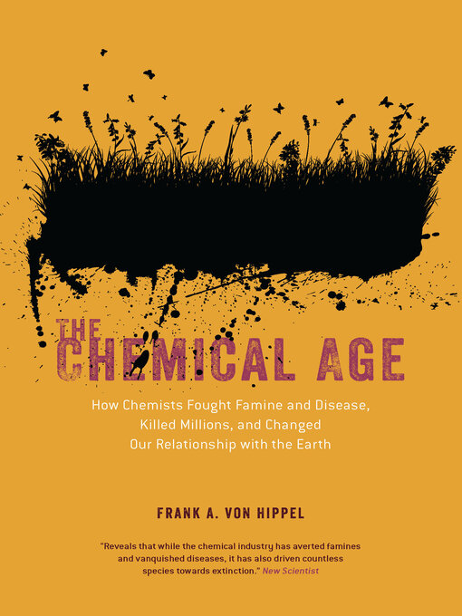 Title details for The Chemical Age by Frank A. von Hippel - Available